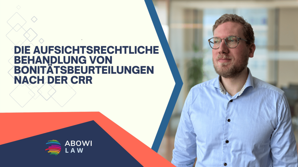 Die aufsichtsrechtliche Behandlung von Bonitätsbeurteilungen nach der CRR - Valentin Schulte