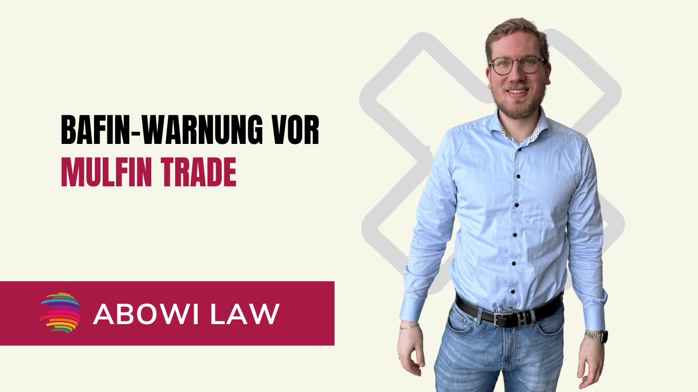 BaFin-Warnung vor Mulfin Trade - ABOWI Law