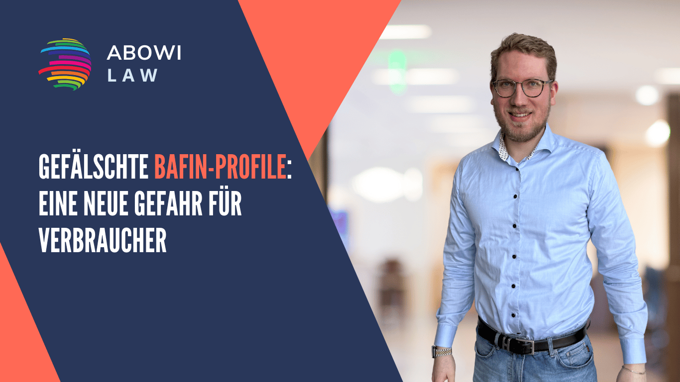 Gefälschte BaFin-Profile- Eine neue Gefahr für Verbraucher - ABOWI Law