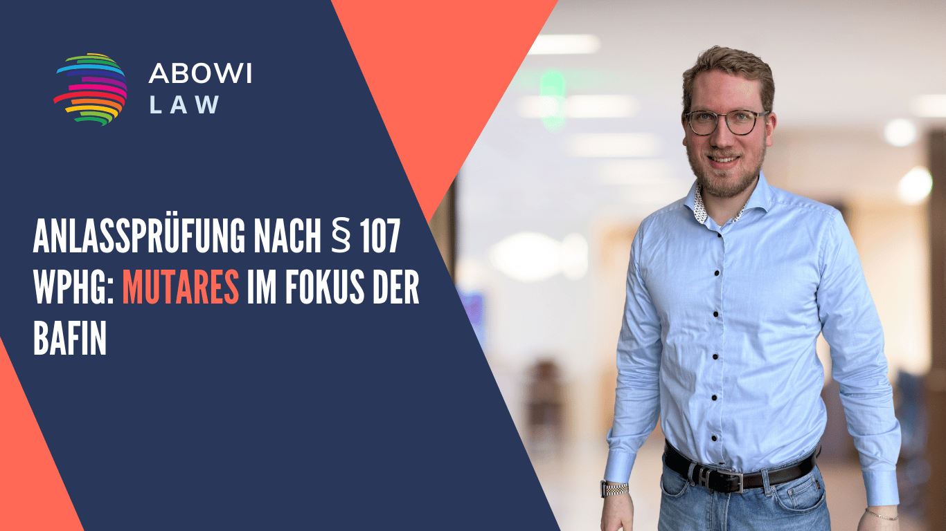 Anlassprüfung nach § 107 WpHG- Mutares im Fokus der BaFin - ABOWI Law