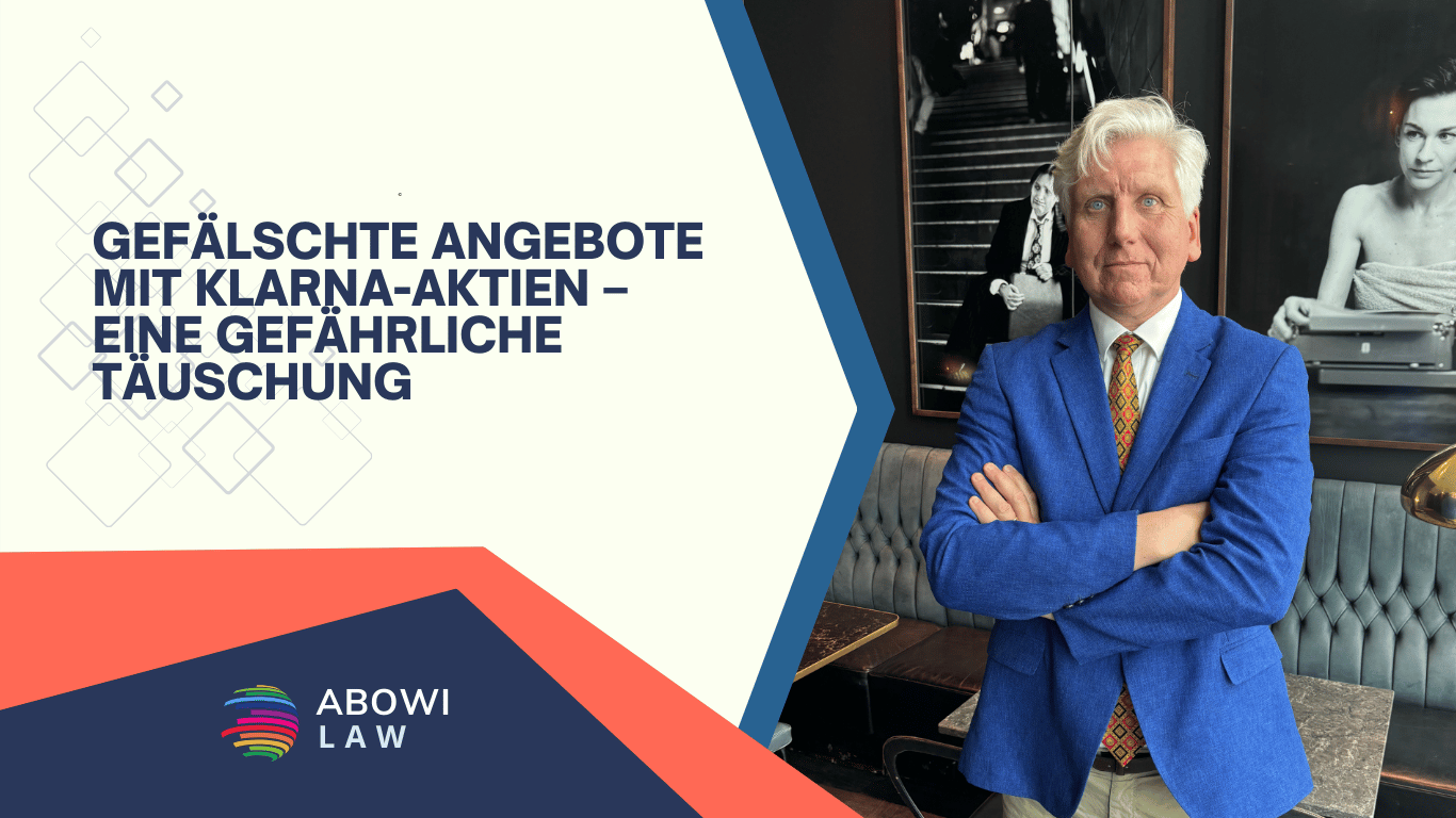 Gefälschte Angebote mit Klarna-Aktien – eine gefährliche Täuschung - ABOWI Law